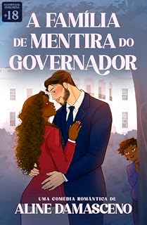 Livro A família de mentira do governador: Amores de verdade