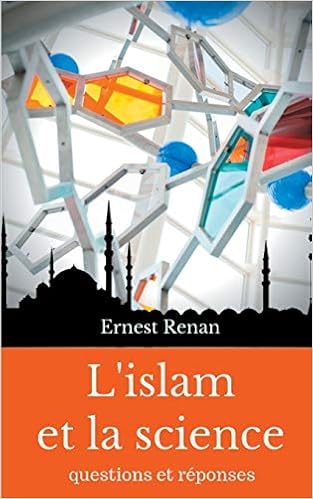 L Islam Et La Science French Edition Renan Ernest 9782322019656 Amazon Com Books