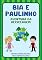 Livro Bia e Paulinho: Aventura da Reciclagem (Série Bia Livro 6)