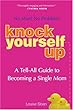 Knock Yourself Up