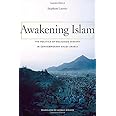 Awakening Islam: The Politics of Religious Dissent in Contemporary Saudi Arabia