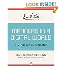 Emily Post's Manners in a Digital World: Living Well Online