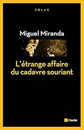 L' étrange affaire du cadavre souriant
