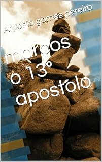 Livro marcos o 13º apostolo