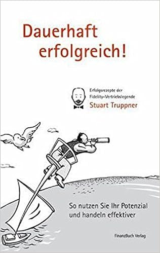 Dauerhaft Erfolgreich So Nutzen Sie Ihr Potenzial Und Handeln Effektiver Amazon De Truppner Stuart Bucher