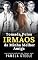 Livro Tomada pelos Irmãos da Minha Melhor Amiga: Conto Erótico – Um Romance de Ménage MMF e Prazer sem Limites