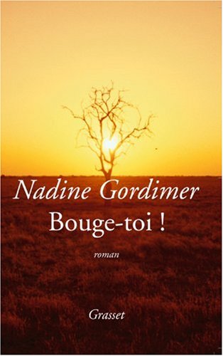 Bouge-toi !: [roman]