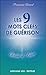 Les 9 mots clefs de guérison : Choisir d'aimer by