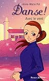 Danse !, Tome 9 : Avec le vent by