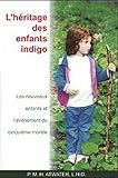 L'hÃ©ritage des enfants indigo (French Edition) by 