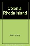 Front cover for the book Colonial Rhode Island by Carleton Beals