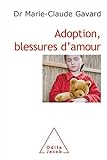 Adoption, blessures d'amour by