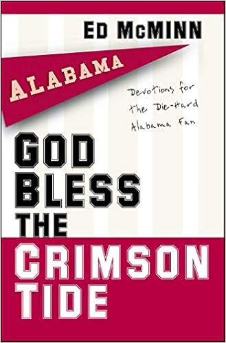 Pdf Gratis God Bless The Crimson Tide Devotions For The Die - 