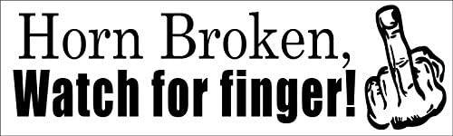 WYCO Products - "Horn Broken Watch for Finger - Funny Crude - 3"x10" Car Vehicle Magnet fun101407-3 x10-M