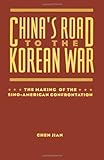 Front cover for the book China's Road to the Korean War by Chen Jian