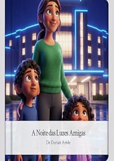 Livro A Noite das Luzes Amigas