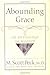 Abounding Grace An Anthology Of Wisdom