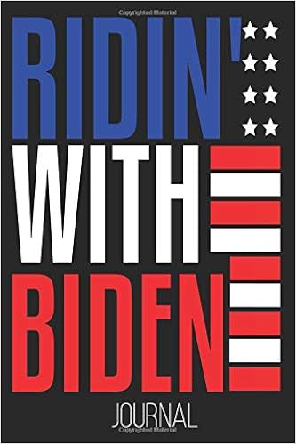 Ridin With Biden Journal Joe Biden Riden With President 2020 Election Funny Journal Notebooks Smitten 9781098598822 Amazon Com Books