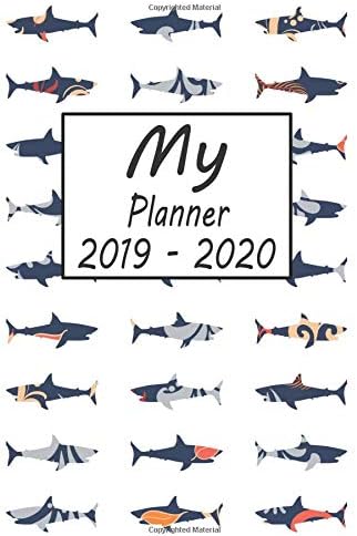 My Planner 2019 - 2020: Shark Pattern Weekly Planner 2019 - 2020: 24 Month Agenda - Calendar, Organizer, Notes, Goals & To Do Lists