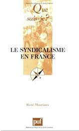 Le  syndicalisme en France