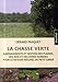 La chasse verte : Aménagements et gestions des plaines des bois et des zones humides pour le retour by 