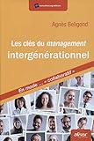 Les clés du management intergénérationnel: En mode... collaboratif (AFNOR) (French Edition) by 