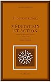 Méditation et Action: Causeries au Centre Tibétain Samyê-Ling (Espace intérieur) (French Edition) by 