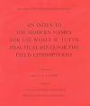 Index to the Modern Names for Use with J.W.Tutt's Practical Hints for the Field Lepidopterist (Amateur Entomologist Pamphlets) by Brian O.C. Gardiner (1995-02-06)