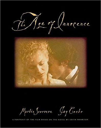 The Age of Innocence: A Portrait of the Film Based on the Novel by Edith Wharton (Pictorial Moviebook) by Martin Scorsese (1993-10-01)