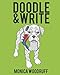 Doodle & Write by Monica Woodruff