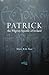 Patrick: The Pilgrim Apostle of Ireland by