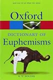 A Dictionary of Euphemisms (Oxford Quick Reference)