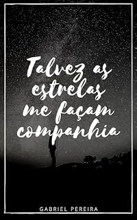 Livro Talvez as estrelas me façam companhia