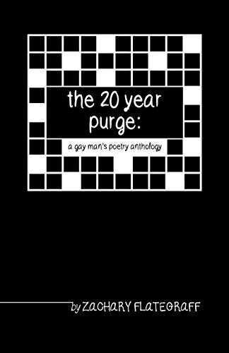 the 20 year purge: a gay man's poetry anthology by Zachary Flategraff