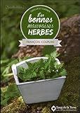 Les bonnes mauvaises herbes : Cueillir et cuisiner by