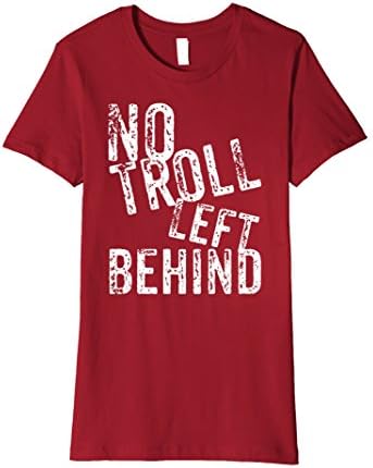 Womens No Troll Left Behind! T-Shirt Medium Cranberry