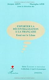 Exporter la décentralisation à la française