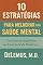 Livro 10 Estratégias para melhorar sua saúde mental: Um guia de equilíbrio no Caos da Vida Moderna
