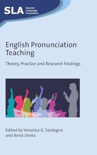 English Pronunciation Teaching: Theory, Practice and Research Findings: 160
