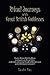 Ritual Journeys with Great British Goddesses: Discover Thirteen British Goddesses, Worshipped in Pre by 