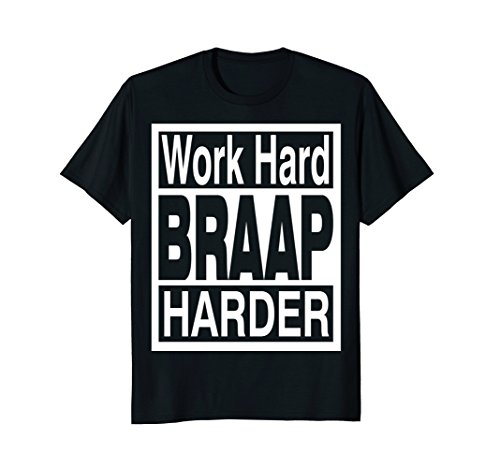 ABKTK DesignsWork Hard BRAAP HARDER t shirt MX dirt bike Motocross 4 Brap