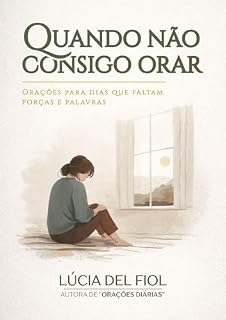 Livro Quando Não Consigo Orar