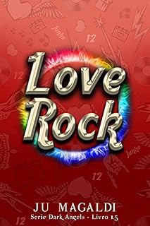 Livro Love Rock: Série Dark Angels 1,5