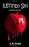 Justified Sin: And Other Scenarios by