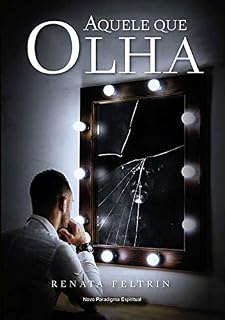 Livro Aquele Que Olha
