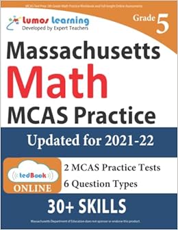 Mcas Test Prep: 5Th Grade Math Practice Workbook And Full-Length Online Assessments: Next Generation Massachusetts Comprehensive Assessment System Study Guide: Learning, Lumos: 9781946795489: Amazon.com: Books