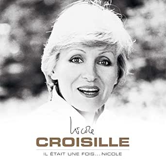Je N Ai Pas Dit Mon Dernier Mot D Amour By Nicole Croisille On Amazon Music Amazon Com