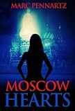 Moscow Hearts (Nederlandse Thriller) (Dutch Edition)