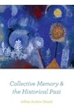 Collective Memory and the Historical Past