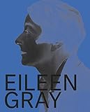 Eileen Gray, Designer and Architect by 